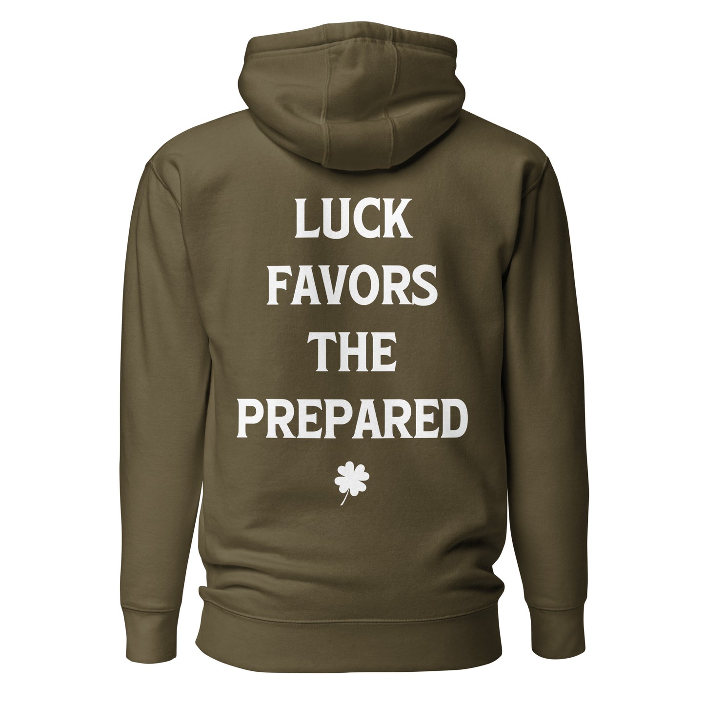 Military Green Luck Favors The Prepared Hoodie