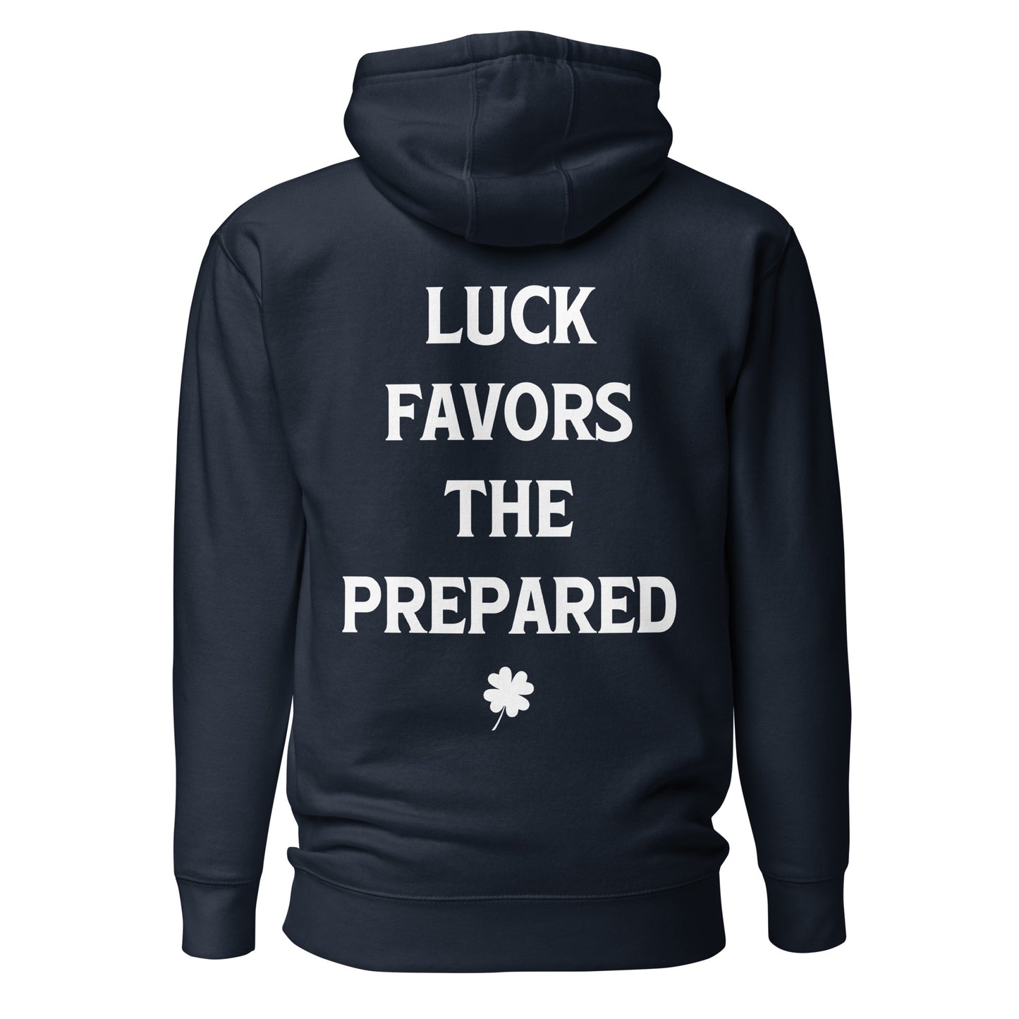 Navy Luck Favors The Prepared Hoodie